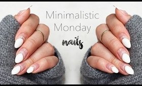 Minimalistic Monday No.17 | Sophisticated Modern French Nails ♡