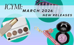 March 2026’s Best New Beauty Launches
