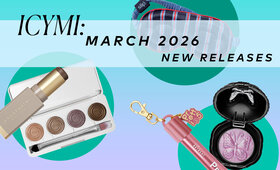 March 2026’s Best New Beauty Launches