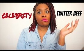 Celebrity Twitter Beef!!?? |Daily Rant|