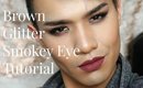 Brown Glitter Smokey Eye Tutorial | Will Cook