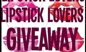 My "Lipstick Lovers" Giveaway! (OPEN)