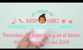 Favoritos, no favoritos y en el limbo (Ene a Jun 2014) - KATHY GAMEZ