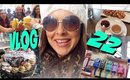 Vlog 22 - My Birthday Weekend!