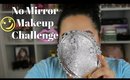 No Mirror Makeup Challenge