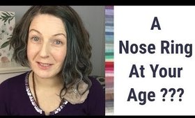 A Nose Ring At Your Age??? Why I Don't Believe in the Style Notion of Dressing For Age!