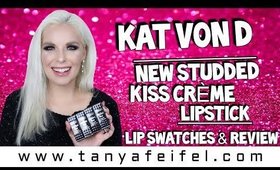 Kat Von D New Studded Kiss Crème Lipstick | Lip Swatches & Review Misses #LOVE | Tanya Feifel