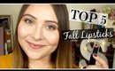 My Five Favorite Fall Lip Products