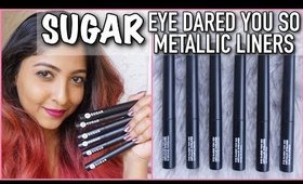 *NEW* SUGAR EYE DARED YOU SO METALLIC LIQUID LINERS | SWATCHES & REVIEW | 6 Shades | Stacey Castanha