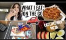 WHAT I EAT IN A DAY: ON THE GO EASY HEALTHY MEALS
