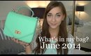Whats in my bag? | June 2014