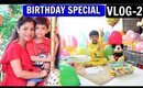 Special 4th Birthday Vlog- Part 2 | SuperPrincessjo