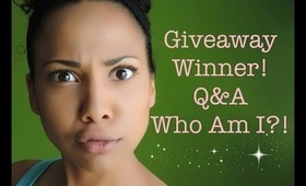 Giveaway Winner | Who am I | Ask me Stuff!
