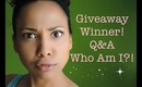 Giveaway Winner | Who am I | Ask me Stuff!