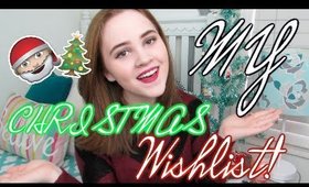 My Christmas Wishlist! | 2015