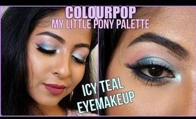 TEAL ICY BLUE EYEMAKEUP | Colourpop My Little Pony Eyeshadow Palette  | Stacey Castanha
