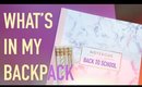 BACK TO SCHOOL - WHAT'S IN MY BACKPACK