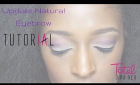 Updated Natural Eyebrow Tutorial l TotalDivaRea