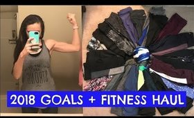 2018 GOALS AND FITNESS HAUL