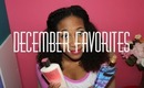 December Favorites + Bloopers