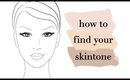 How To Find Your Skintone