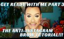 The Anti-Instagram BROW! How to Create Perfect Brows #GRWM pt.3  - mathias4makeup