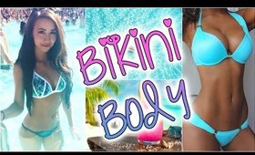 How to ACTUALLY Get a BIKINI BODY