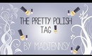 ❤ Pretty Polish Tag by MzNaturalLife