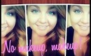 Talk Through Makeup | No Makeup, Makeup Look