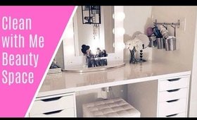 CLEAN WITH ME BEAUTY SPACE