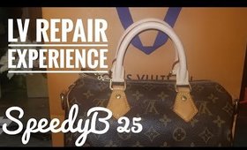 Louis Vuitton Repair Experience - Speedy B 25