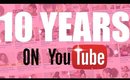 10 Years on Youtube