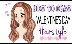 ♡ How To Draw Valentine's Day Hairstyle ♡