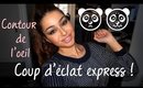 Astuces et secrets de beauté #1 Cernes, poches, yeux fripés, coup d'éclat express contour de l'oeil