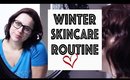My Winter Skincare Routine | Bree Taylor