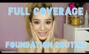 Full Face, Full Coverage Foundation Routine | Normal/Combination Skin Type + Oblong Faceshape
