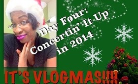 Concertin' It Up in 2014!!! | Vlogmas Day 4