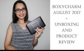 BOXYCHARM AUGUST 2017 Unboxing + Product Review