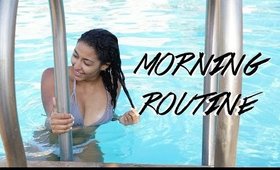 Morning Routine | Summer 2015
