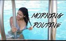 Morning Routine | Summer 2015
