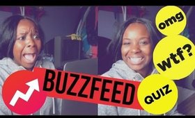 TRYING FUNNY/WEIRD BUZZFEED QUIZZES