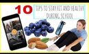 10 Tips to stay Fit + Healthy During the School YEAR!