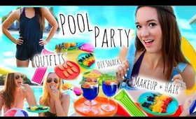 Summer Pool Party ♡ Makeup + Hair, DIY Snacks, and Outfit Ideas!