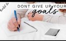 Fix Failed New Years Resolutions | Don't Give Up On 2018 Goals