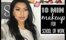 10 MINUTE MAKEUP FOR WORK OR SCHOOL | 2016