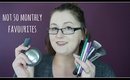 Not So Monthly Favourites | April Edition