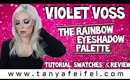 Violet Voss The Rainbow Eyeshadow Palette | Tutorial, Swatches, & Review | Tanya Feifel-Rhodes