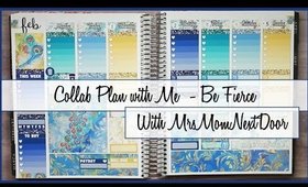 Collab Plan With Me w/MrsMomNextDoor | Be Fierce (Erin Condren Vertical)