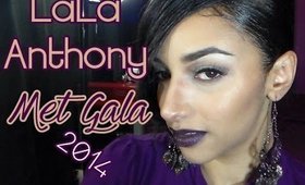 LaLa Anthony Met Gala 2014 Inspired Makeup Tutorial