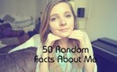 50 Random Facts About Me TAG